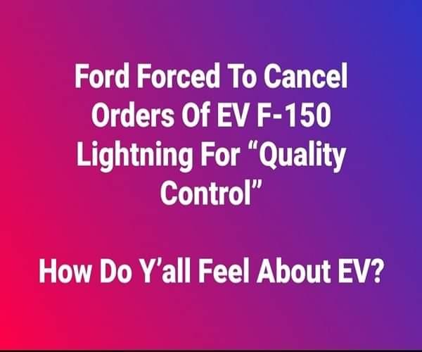 Ford Forced To Cancel Orders Of EV F-150 Lightning For “Quality Control”