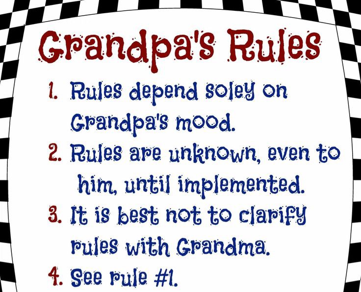 Grandpa’s Rules